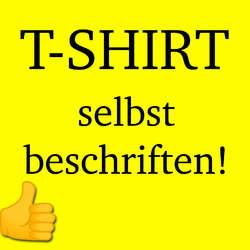 Individuell bedrucktes und personalisiertes Shirt mit Wunschnamen! TSH18