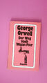 178535 George Orwell DER WEG NACH WIGAN PIER