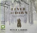 Fever at Dawn von Peter Gardos Hörbuch ungekürzt klassisches Hörbuch NEU 34