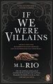 If we were villains. Wenn aus Freunden Feinde werde... | Buch | Zustand sehr gut