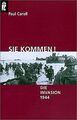 Sie kommen!: Die Invasion 1944 von Carell, Paul | Buch | Zustand gut