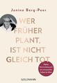 Wer früher plant, ist nicht gleich tot | Janine Berg-Peer | 2020 | deutsch