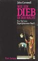 Wie ein Dieb in der Nacht : Der Tod von Papst Johannes Paul I. Aus d. Engl. von 