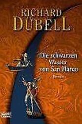 Die schwarzen Wasser von San Marco. von Dübell, Richard | Buch | Zustand gut*** So macht sparen Spaß! Bis zu -70% ggü. Neupreis ***