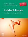 Lehrbuch Faszien Grundlagen, Forschung, Behandlung Robert Schleip Taschenbuch