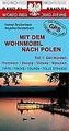 Mit dem Wohnmobil nach Polen 1. Der Norden. Pommern... | Buch | Zustand sehr gut