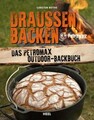 Draußen Backen|Carsten Bothe|Broschiertes Buch|Deutsch