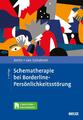 Schematherapie bei Borderline-Persönlichkeitsstörung | Arnoud Arntz (u. a.)