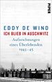 Ich blieb in Auschwitz Eddy de Wind