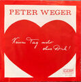 Peter Weger - Keinen Tag Mehr Ohne Dich (7", Single)