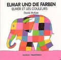 Elmar und die Farben, deutsch-französisch. Elmer et les couleurs | David McKee