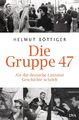 Helmut Böttiger | Die Gruppe 47 | Buch | Deutsch (2012) | Lesebändchen | 480 S.