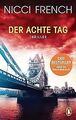 Der achte Tag: Thriller – Frieda Klein: das fesse... | Buch | Zustand akzeptabel