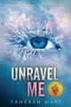 Unravel Me von Tahereh Mafi (Englisch) Taschenbuch