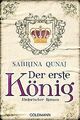 Der erste König: Historischer Roman von Qunaj, Sabrina | Buch | Zustand gut