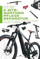 Donner: E-MTB Wartung Pflege Repartur-Handbuch/Reparaturanleitung/E-Mountainbike