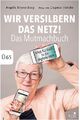 Wir versilbern das Netz! Das Mutmachbuch. ZUSTAND SEHR GUT