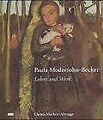 Paula Modersohn-Becker. Leben und Werk von Christa ... | Buch | Zustand sehr gut