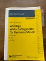 Wichtige Wirtschaftsgesetze für Bachelor / Master