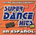 Various Artists Super Dance Hits En Espanol (CD)