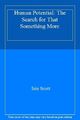 Menschliches Potenzial: Die Suche nach etwas mehr, Iain Scott