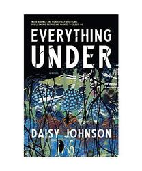 Everything Under, Daisy Johnson