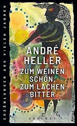 Zum Weinen schön, zum Lachen bitter: Erzählungen au... | Buch | Zustand sehr gut*** So macht sparen Spaß! Bis zu -70% ggü. Neupreis ***