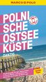 MARCO POLO Reiseführer Polnische Ostseeküste, Danzig Izabella Gawin (u. a.) Buch