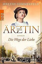 Die Ärztin: Die Wege der Liebe (Ricarda Thomasius, Band ... | Buch | Zustand gut*** So macht sparen Spaß! Bis zu -70% ggü. Neupreis ***