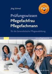 Prüfungswissen Pflegefachfrau Pflegefachmann | Jörg Schmal | 2023 | deutsch