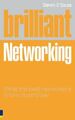 Brilliant Networking: What the best networkers kno by D'Souza, Steven 0273714848