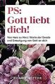 PS: Gott liebt dich!: Von Herz zu Herz: Worte der G... | Buch | Zustand sehr gut