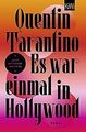 Es war einmal in Hollywood: Roman von Tarantino, Quentin | Buch | Zustand gut