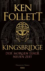 Kingsbridge - Der Morgen einer neuen Zeit von Ken Follett (2021, Taschenbuch)