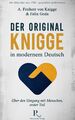 Der Original-Knigge in modernem Deutsch Felix Goda (u. a.) Taschenbuch Paperback