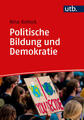 Politische Bildung und Demokratie | Nina Kolleck | 2022 | deutsch