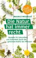 Die Natur hat immer recht | Maurice Mességué | Buch | 320 S. | Deutsch | 2022