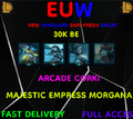 League of Legends LOL ACC ACCOUNT SMURF [EUW] 30K BE ARCADE CORKI MAJESTIC MORGA