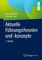 Aktuelle Führungstheorien und -konzepte | Rainhart Lang (u. a.) | Deutsch | Buch