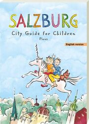 Salzburg. City Guide for Children, Margit Salamonsberger