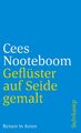 Cees Nooteboom; Susanne Schaber; Helga van Beuningen / Geflüster auf Seide gemal