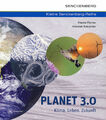 Frauke Fischer (u. a.) | Planet 3.0 - Klima. Leben. Zukunft | Taschenbuch (2013)
