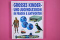 130351 Bridget Ardley GROSSES KINDER- UND JUGENDLEXIKON IN FRAGEN & ANTWORTEN