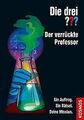 Die drei ??? Der verrückte Professor: Ein Auftrag... | Buch | Zustand akzeptabel