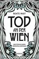 Tod an der Wien: Historischer Kriminalroman (Ernestine K... | Buch | Zustand gut