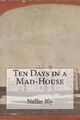 Nellie Bly Ten Days in a Mad-House (Taschenbuch)