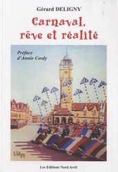 Carnaval, reve et realite, Gerard Deligny