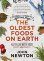 Cooking with the Oldest Foods on Earth: Australian Bush Foods Recipes and