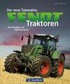 Albert Mößmer Der neue Typenatlas Fendt Traktoren