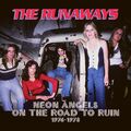 The Runaways Neon Angels On the Road to Ruin 1976-1978 (CD) Box Set